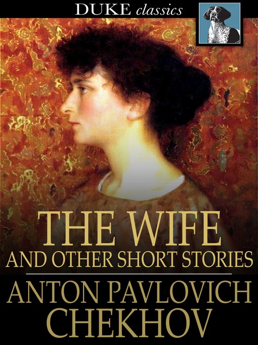 Title details for The Wife by Anton Chekhov - Available